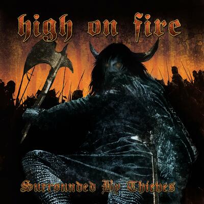 CD Shop - HIGH ON FIRE SURROUNDED BY THIEVES MAR