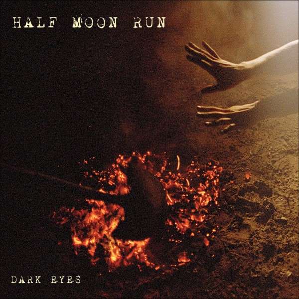 CD Shop - HALF MOON RUN DARK EYES
