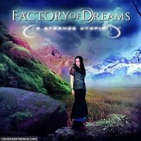 CD Shop - FACTORY OF DREAMS A STRANGE UTOPIA