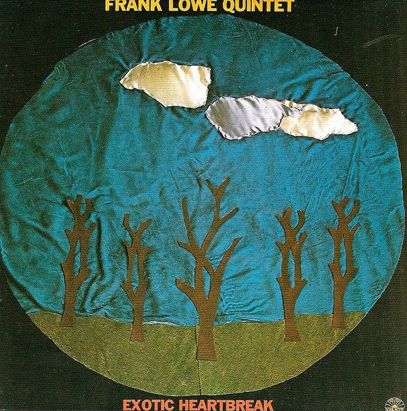 CD Shop - FRANK LOWE QUINTET EXOTIC HEARTBREAK