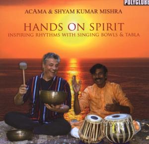 CD Shop - ACAMA & SHYAM KUMAR MISHRA HANDS ON SPIRIT