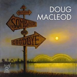 CD Shop - DOUG MACLEOD BETWEEN SOMEWHERE AND ...