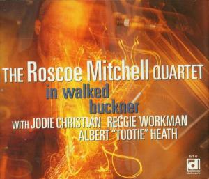 CD Shop - ROSCOE MITCHELL QUARTET IN WALKED BUCKNER