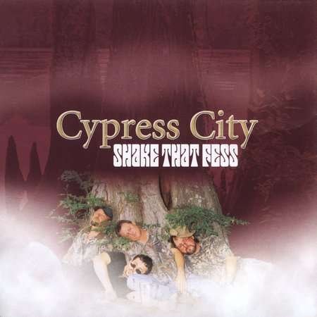 CD Shop - CYPRESS CITY SHAKE THAT FESS