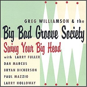 CD Shop - GREG -& THE BIG BAD GROOVE SOCIETY- WILLIAMSON SWING YOUR BIG HEAD