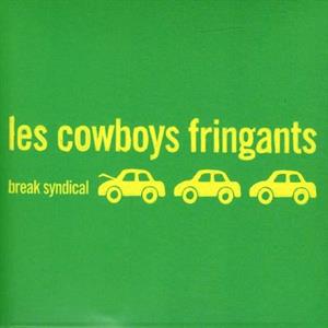 CD Shop - LES COWBOYS FRINGANTS BREAK SYNDICAL