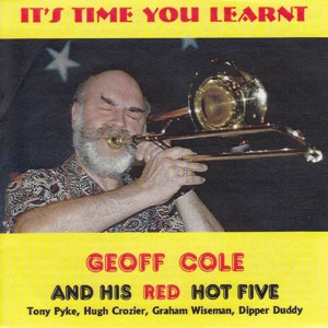 CD Shop - GEOFF & HIS RED HOT FIVE COLE IT\