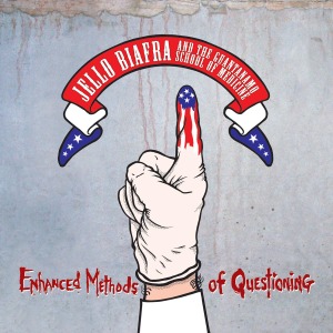 CD Shop - JELLO BIAFRA AND THE GUANTANAMO SCHOOL OF MEDICINE ENHANCED METHODS OF QU...