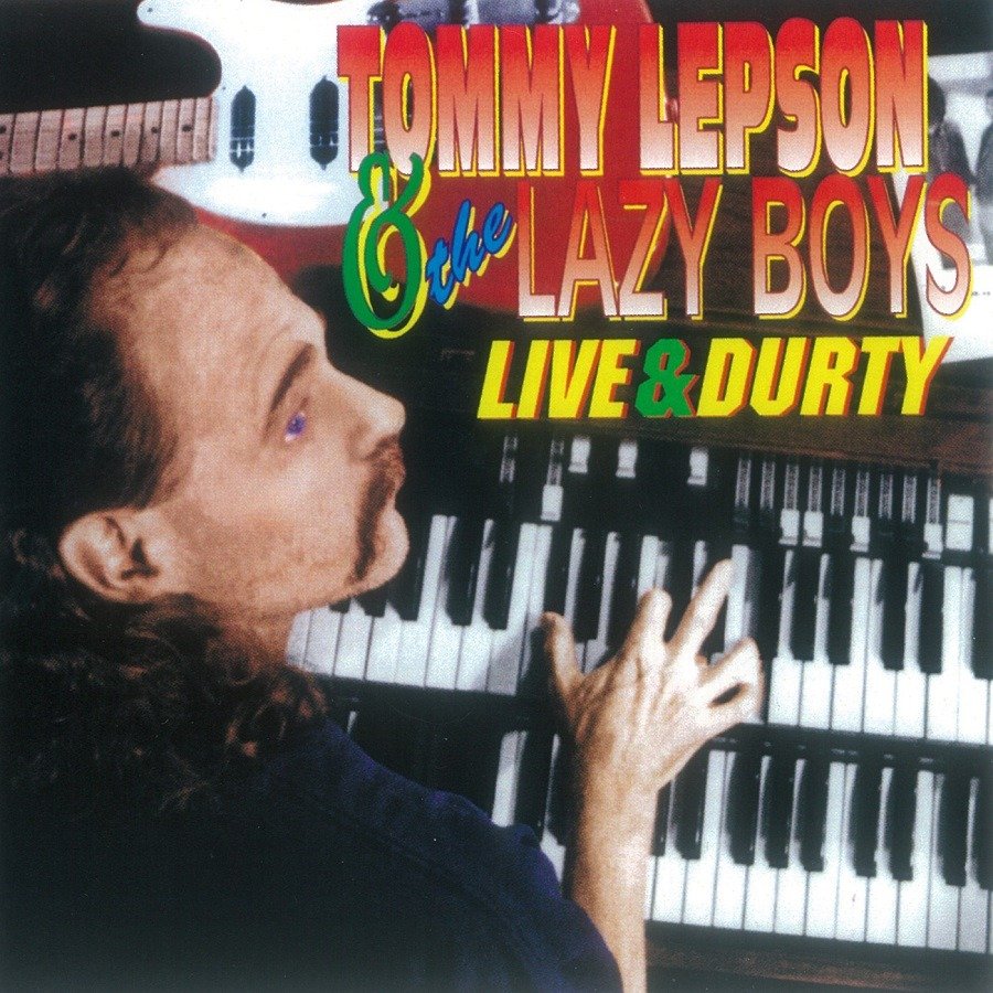 CD Shop - TOMMY & THE LAZY BOYS LEPSON LIVE & DURTY