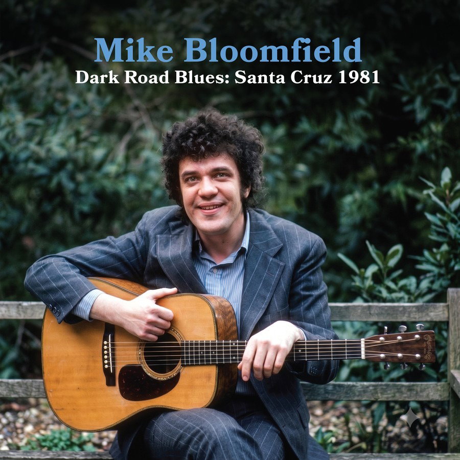 CD Shop - MIKE BLOOMFIELD DARK ROAD BLUES: SANTA CRUZ 1981