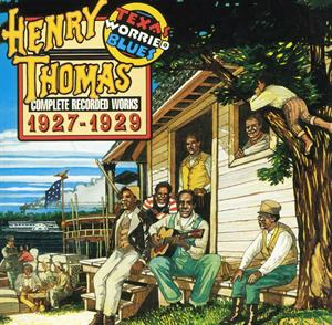 CD Shop - HENRY THOMAS TEXAS WORRIED BLUES