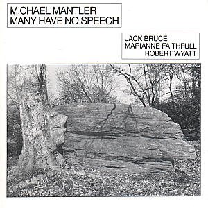 CD Shop - MICHAEL MANTLER MANY HAVE NO SPEECH