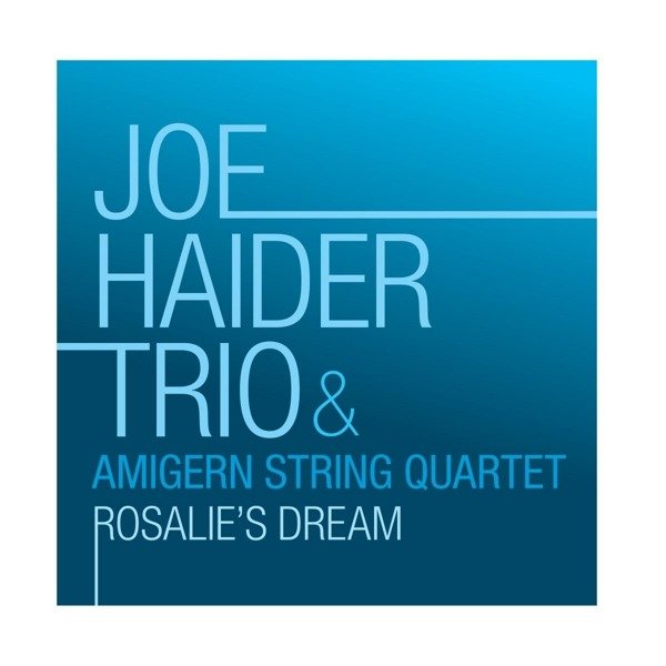 CD Shop - JOE HAIDER TRIO,AMIGERN STRING QUARTET ROSALIE\