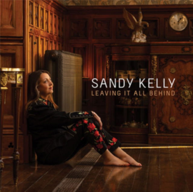 CD Shop - SANDY KELLY LEAVING IT ALL BEHIND