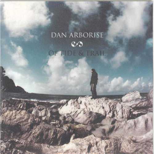 CD Shop - DAN ARBORISE OF TIDE & TAIL
