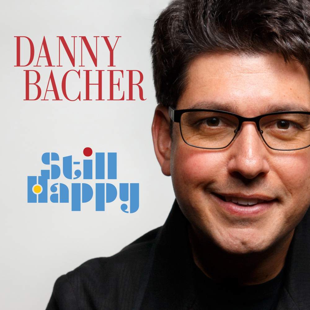 CD Shop - DANNY BACHER STILL HAPPY