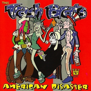 CD Shop - TRASH BRATS AMERICAN DISASTER