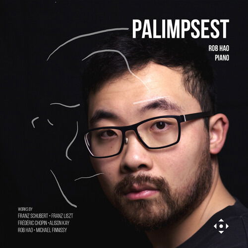 CD Shop - FRANZ SCHUBERT ROB HAO: PALIMPSEST