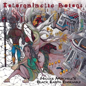 CD Shop - NICOLE -BLACK EARTH ENSEMBLE- MITCHELL INTERGALACTIC BEINGS