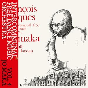 CD Shop - INTERCOMMUNAL FREE DANCE MUSIC ORCHESTRA VOL. 4 - JO MAKA