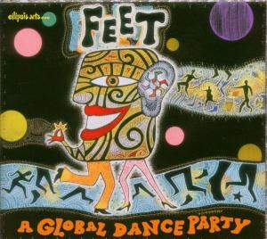 CD Shop - VARIOUS ARTISTS FEET:A GLOBAL DANCE PARTY