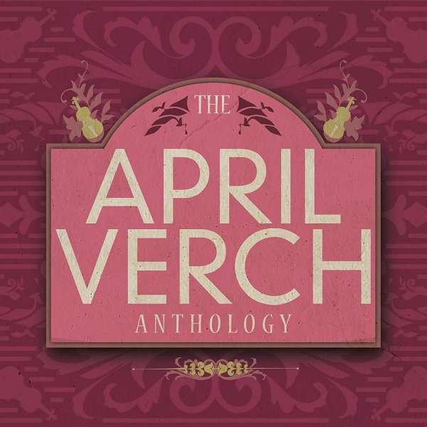 CD Shop - APRIL VERCH APRIL VERCH ANTHOLOG