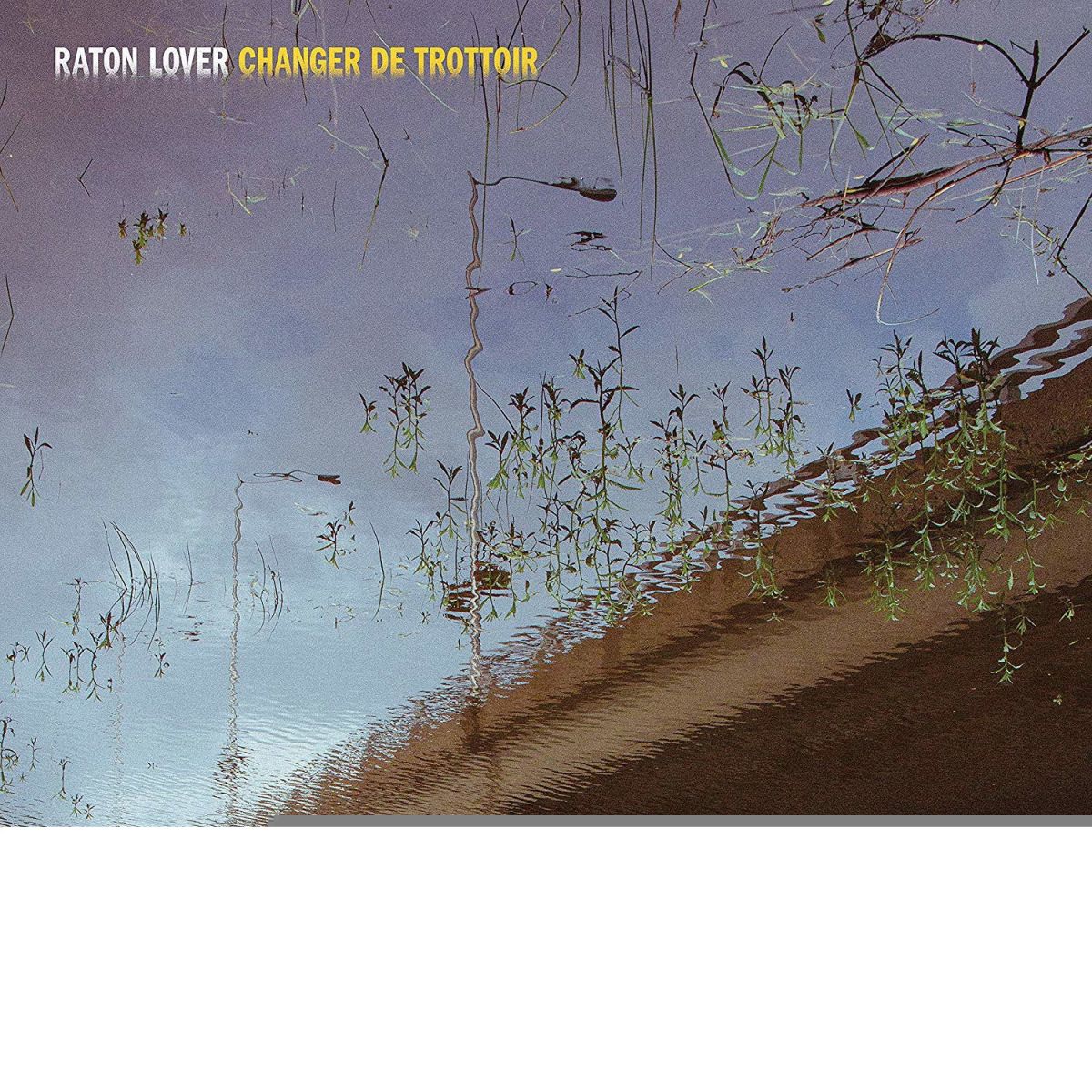 CD Shop - RATON LOVER CHANGER DE TROTTOIR