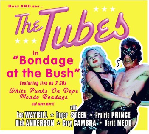 CD Shop - THE TUBES BONDAGE AT THE BUSH