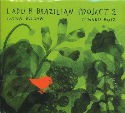 CD Shop - CATINA DELUNA,OTMARO RUIZ LADO B BRAZILIAN PROJE...