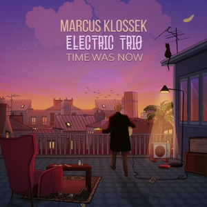 CD Shop - MARCUS KLOSSEK ELECTRIC TRIO TIME WAS NOW
