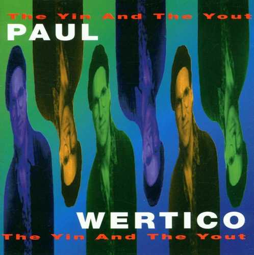 CD Shop - PAUL WERTICO YIN AND THE YOUT
