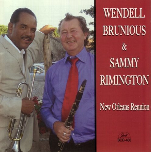 CD Shop - WENDELL & SAMMY RIMINGTON BRUNIOUS NEW ORLEANS REUNION
