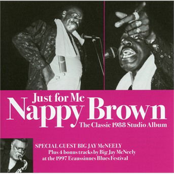 CD Shop - NAPPY BROWN,BIG JAY MCNEELY JUST FOR ME-THE CLASSI...