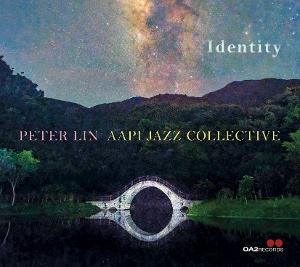 CD Shop - PETER LIN & AAPI JAZZ COLLECTIVE IDENTITY