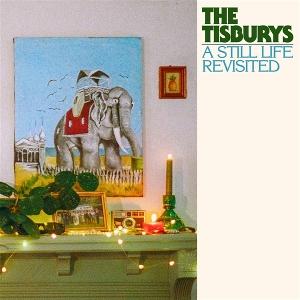 CD Shop - THE TISBURYS A STILL LIFE REVISITED