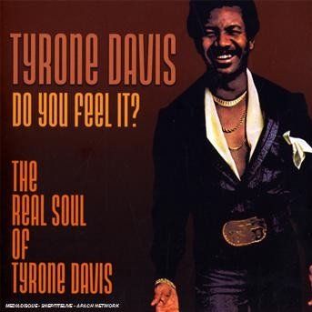 CD Shop - TYRONE DAVIS DO YOU FEEL IT