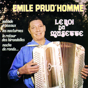 CD Shop - ÉMILE PRUD HOMME LE ROI DU MUSETTE