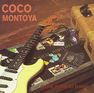CD Shop - COCO MONTOYA GOTTA MIND TO TRAVEL