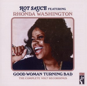 CD Shop - HOT SAUCE FT. RHONDA WASHINGTON GOOD WOMAN TURNING BAD