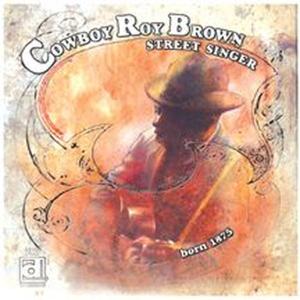 CD Shop - COWBOY ROY BROWN STREET SINGER