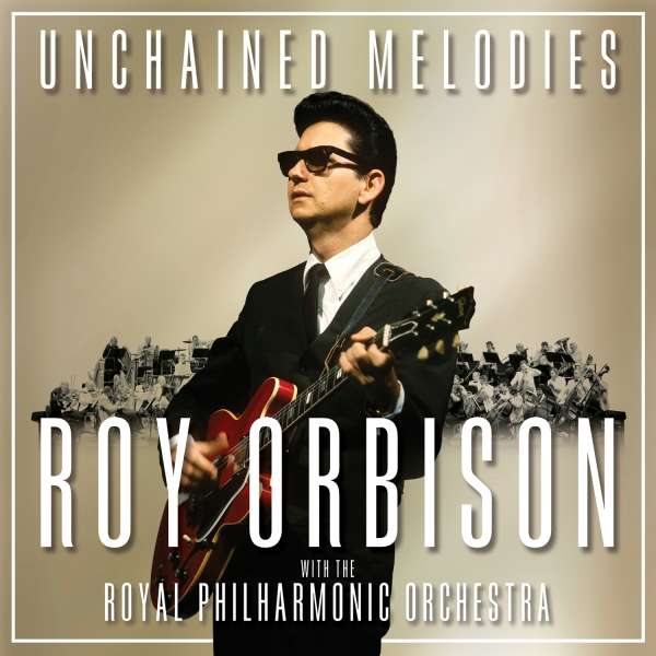 CD Shop - ROY ORBISON,THE ROYAL PHILHARMONIC ORCHESTRA UNCHAINED MELODIES