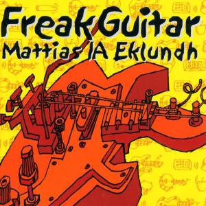 CD Shop - MATTIAS EKLUNDH FREAK GUITAR