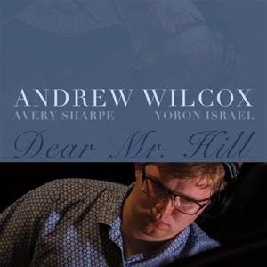 CD Shop - ANDREW WILCOX DEAR MR. HILL