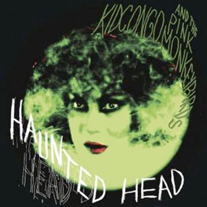 CD Shop - KID CONGO & PINK MONKEY BIRDS HAUNTED HEAD