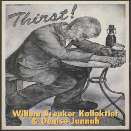 CD Shop - WILLEM BREUKER KOLLEKTIEF THIRST!