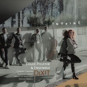 CD Shop - CHLOE PFEIFFER & ENSEMBLE DIXIT INOPINE
