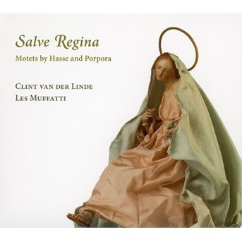 CD Shop - LES MUFFATTI & & CLINT VAN DER LINDE SALVE REGINA: MOTETS B...