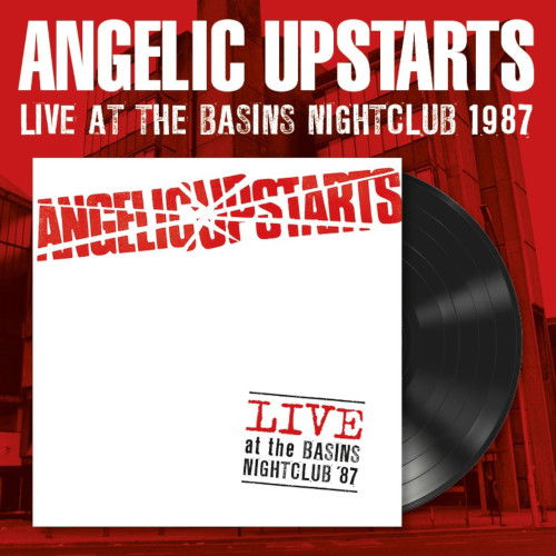 CD Shop - ANGELIC UPSTARTS LIVE AT THE BASINS NIG...