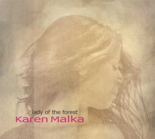 CD Shop - KAREN MALKA LADY OF THE FOREST