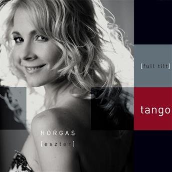 CD Shop - ESZTER HORGAS FULL TILT TANGO